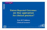 Patient Reported Outcomes: are they appropriate for ... · PDF fileAssessing PROMS • EMPRO: tool for standardized assessment of PROMs (39 items, 2-4 reviewers) ... • Feedback of