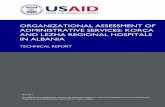 ORGANIZATIONAL ASSESSMENT OF ADMINISTRATIVE SERVICES…pdf.usaid.gov/pdf_docs/PA00JVRH.pdf · ORGANIZATIONAL ASSESSMENT OF ADMINISTRATIVE SERVICES: KORÇA AND LEZHA REGIONAL HOSPITALS