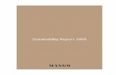 Sustainability Report 2009 - Mango Sustainability Report, ... The scope of this sustainability report covers the consolidated group Mango, ... the global economy is in a period of