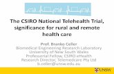 The CSIRO National Telehealth Trial, significance for ... Branko... · The CSIRO National Telehealth Trial, significance for rural and remote ...  ... Wireless spectrum …