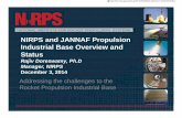 NIRPS and JANNAF Propulsion Industrial Base Overview and ... · PDF fileNIRPS and JANNAF Propulsion Industrial Base Overview and Status Rajiv Doreswamy, Ph.D ... • Integrated approach