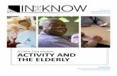 ACTIVITY AND THE ELDERLY - WordPress.com her favorite hobby of ... Activity and the Elderly © 2012 In the Know, Inc. Page 2 ... types of activities for her? My client would like to