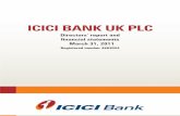 ICICI BANK UK · PDF filemanagement has provided its analysis of the business by ... (2010: USD 37.0 million). 2 ICICI Bank UK ... on preference capital during the financial year.