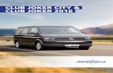 CLUB JOKER City & CLUB JOKER 2016 - Westfalia Mobil · PDF filePhilosophy – 05 Tradition makes the difference. For more than six decades Westfalia has been converting vans manufactured