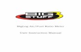 BigLog Air/Fuel Ratio Meter User Instruction Manualbigstuff3.com/pdf/Air Fuel Ratio Meter User's Manual.pdf · FEATURES BigLog – Air/Fuel Ratio Meter - Features at a Glance: The