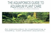 THE AQUAPONICS GUIDE TO AQUARIUM PLANT … in the aquarium there is often a deficiency which leads to poor ... kept in AQUAPONICS systems with thriving plants will ... Aquaponics Substore