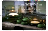 A Service of RemembRAnce Holy communion -  · PDF fileA Service of RemembRAnce & Holy communion ... † Hymn THANKSGIVING AND COMMUNION PRAyeR oF THAnkSGivinG eternal God, you