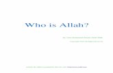 Who is Allah - WordPress.com made the mountains and clouds. Allah made you. He made your Umm and Ab. He made your siblings. Questions Who made us? Who made everything? What are some