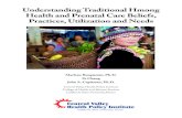 Understanding Traditional Hmong Health and … ... 2 Understanding Traditional Hmong Health and Prenatal Care ... and dramatically in the Hmong refugees from Laos and Thailand who