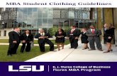 MBA Student Clothing Guidelines - E. J. Ourso Business suit with a well-pressed long-sleeved dress shirt, tie, belt and dress shoes. • Navy to dark gray business suit. Navy is the