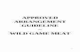 APPROVED ARRANGEMENT GUIDELINE WILD GAME · PDF fileAPPROVED ARRANGEMENT GUIDELINE ~ WILD GAME MEAT ... Part 1: System Support ... 6 or 7 of Schedule 8 of the Export Control (Wild