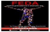 · PDF file2 The FEDA (Festival of Excellence in Dramatic Arts) was initiated twelve years ago with the specific aim of showcasing outstanding Drama Departments of schools in