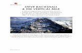 STEVE BACKSHALL & THE VERTICAL MILE - … BACKSHALL & THE VERTICAL MILE 3 Week Digital First Interactive Event 1 Week Pre Climb Filming in Switzerland 3 x 30’4K/ 2 x 50’4K TV Documentary