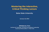 Mastering the Interactive, Critical Thinking Lecture · PDF fileMastering the Interactive, Critical Thinking Lecture ... Work with your neighbors at your table to decide: ... but now