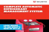 COMPLETE AUTOMATIC REFRIGERANT … WURTH USA, Inc. Revision 07/2013CompleteRefrigMgmtSystem July 2013 COMPLETE AUTOMATIC REFRIGERANT MANAGEMENT SYSTEM LOOK INSIDE TO SEE WHAT’S NEW