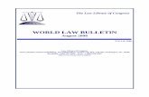 WORLD LAW BULLETIN - The Library of Congress from the Law Librarian The Law Library of Congress is a unique center of expertise dedicated to providing world-class foreign, comparative,