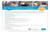 St. Mary’s Summer Program. Mary’s Summer Program The Summer Program is designed to provide exposure to a variety of nursing areas through direct observation of the Registered Nurse.