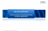 My Documentum - enChoice Documentum.pdfMy Documentum for Desktop (6.5 SP2) is the new release included as part of the My Documentum Suite: – Re-architected for large number of users