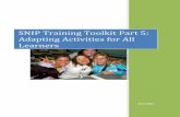 SNIP Training Toolkit Part 5: Adapting Activities for All ... · PDF file8/7/2013 SNIP Training Toolkit Part 5: Adapting Activities for All Learners