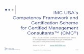 IMC USA’s Competency Framework and Certification c.ymcdn.com/sites/ · PDF fileSource: Institute of Management Consultancy, definition in self-regulation paper The successful management