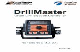 DrillMaster - No-Till · PDF file10 Pin Harness on Drill CrustBuster DrillMaster Quick Start Guide ... switches turn drill sections on and off directly and ... TEST SPEED along with