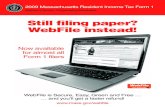 Still filing paper? WebFile instead! - Mass.Gov filing paper? WebFile instead!  ... What Is E-File? ... filed their state income tax returns in the Commonwealth.
