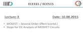 MOSFET Second Order Effect (contd.) Steps for DC Analysis ...mshashmi/CMOS_2015/Lecture_Slides... · •Steps for DC Analysis of MOSFET Circuits . ... bias dependent ... The task