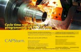 Cycle time reduction and programming for CNC turningmillwright.in/PDF/CAPSturn.pdfCAPSturn TM CAPSturn reduces cycle times and programming time. It enables you to take on complex jobs