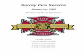 Surrey Fire Service - Surrey City of of Surrey Fire Services Review Mission Statement The Surrey Fire Service is dedicated to protecting life, property and the environment by providing