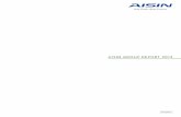 AISIN GROUP REPORT 2013 Aisin Seiki Co., Ltd. · PDF fileAISIN is also leveraging its engineering expertise accumulated in the automotive parts ﬁ eld ... The report contains statements