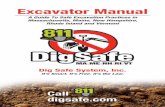 Excavator Manual - Maine Manual Dig Safe System, Inc. It’s Smart. It’s Free. It’s the Law. A Guide To Safe Excavation Practices in Massachusetts, Maine, New Hampshire,