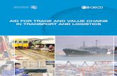 AID FOR TRADE AND VALUE CHAINS IN TRANSPORT AND LOGISTICSunohrlls.org/custom-content/uploads/2013/09/Aid-for-Trade-and... · AID FOR TRADE AND VALUE CHAINS IN TRANSPORT AND LOGISTICS