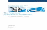 The ‘big data’ revolution in healthcare ‘big data’revolution in healthcare: Accelerating value and innovation 1 Introduction 1 Reaching the tipping point: A new view of big
