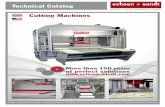 Cutting Machines Technical Catalog - schoen - sandt Swing Arm Cutting ... • Motorised low point ... All cutting machines of this type are arranged in solid welded steel construction