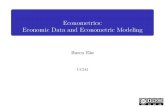 Econometrics: Economic Data and Econometric Modelingocw.uc3m.es/economia/econometrics/lecture-notes-1/Topic1_logo.pdf · I An econometrician is an economist who uses statistics and