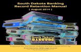 South Dakota Banking Record Retention Manual - · PDF fileSouth Dakota Banking Record Retention Manual ... Account records: ... Required Records for trust companies pursuant to SDCL