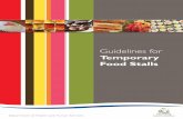Guidelines for Guidelines for Temporary Food Stalls Registration Requirements You need to notify Council if you intend to operate a temporary food stall. You may also need to apply
