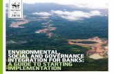ENVIRONMENTAL, SOCIAL AND GOVERNANCE INTEGRATION …assets.panda.org/downloads/wwf_environmental_social_governance... · 3.2 Understanding your risk exposure and your ... offered