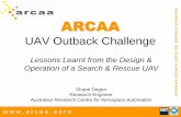 ARCAA UAV Outback Challenge - QUT ePrintseprints.qut.edu.au/12975/1/AUVSI_2008_print.pdf · ARCAA UAV Outback Challenge ... SRUAV Project Budget Outline 2007 $68k Monetary In-Kind