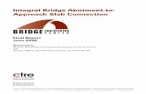 Integral Bridge Abutment-to- Approach Slab … Bridge Abutment-to-Approach Slab Connection Final Report June 2008 Sponsored by the Iowa Department of Transportation (Projects 05-197