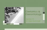 Geriatrics & Gerontology - · PDF filedeconditioning after prolonged best rest, malnutrition, ... –Due to stretching and weakness of pelvic floor muscles ... flatulence, diarrhea