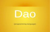 Dao - OpenAlt Pacner - dao.pdf⚫ decorators (Python) ... control flow (including BNF macros) 7/16 Design details modules (Dao, C, C++)