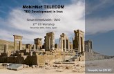 MobinNet TELECOM - XGP · PDF file29.11.2016 · 17th GTI Workshop, Osaka, Tokyo Iran Communication Service Providers Fixed Wireless BB (WiMAX –TD-LTE) MobinNet, MTN Irancell Mobile