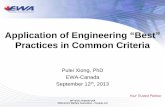 Application of Engineering “Best” Practices in Common · PDF file · 2013-09-09Application of Engineering “Best” Practices in Common Criteria Pulei Xiong, ... Outline Introduction