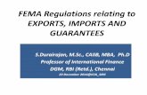 FEMA Regulations relating to EXPORTS, IMPORTS … Regulations relating to EXPORTS, IMPORTS AND GUARANTEES S.Durairajan, M.Sc., CAIIB, MBA, Ph.D Professor of International Finance DGM,