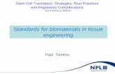 Standards for biomaterials in tissue engineering - c.ymcdn.comc.ymcdn.com/sites/ · PDF fileStandards for biomaterials in tissue engineering ... evaluation of medical devices) ...