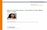 Open Leadership: Transform the Way You Lead - Linkage Inc. · PDF fileOpen Leadership: Transform the Way You Lead Charlene Li The Linkage Thought Leader Series 1 TABLE OF CONTENTS