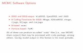 MCMC Software Options - Biostatisticsbrad/7440/slide_Hatfield_mcmc_software.pdfMCMC Software Options I BUGS and BUGS-esque: WinBUGS, OpenBUGS, and JAGS I R Calling Functions for BUGS: