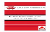 Product Information Guide 5400 Series · PDF fileProduct Information Guide 5400 Series Tractors . ... of high visibility sheet metal is to bring the op- ... opening, duration, and