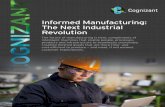 Informed Manufacturing: The Next Industrial Revolution · PDF fileINFORMED MANUFACTURING: THE NEXT INDUSTRIAL REVOLUTION 7 Take the case of Juniper Networks and Groupe Adeo, which